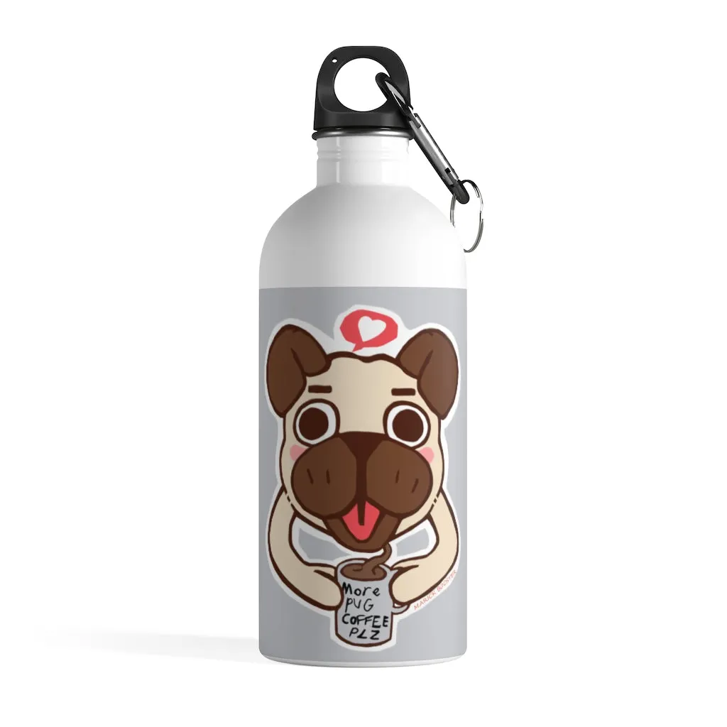 More Pug Coffee Stainless Steel Water Bottle